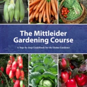 The Mittleider Gardening Course - New & In Full Color